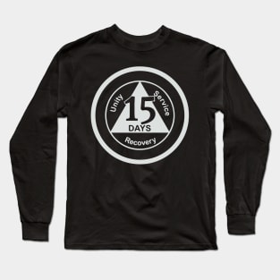 15 Days recovery - Alcoholics Anonymous Recovery Sober - Sober Since - AA Tribute - aa Alcohol - Recovery Tribute - sober aa sobriety addiction recovery narcotics anonymous addiction drugs mental health Long Sleeve T-Shirt